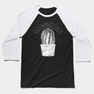 Untouchable Cactus Baseball T-Shirt